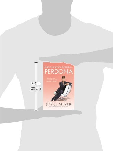 Hazte Un Favor a Ti Mismo... Perdona: Aprende a Tomar El Control de Tu Vida Mediante El Perdón