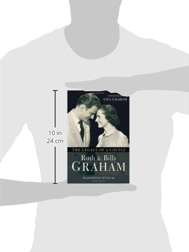 Ruth and Billy Graham: The Legacy of a Couple