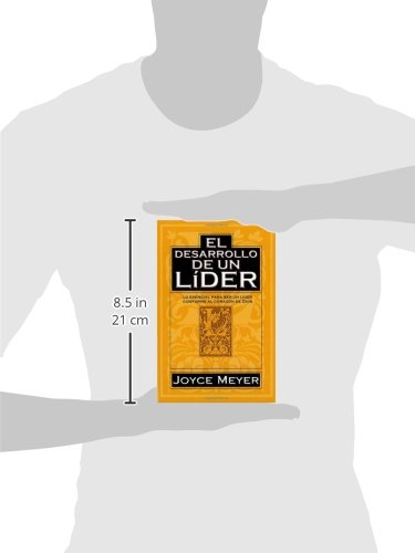 El Desarrollo De un Lider / A Leader in the Making: Lo Esencial Para Ser UN L¥Der Conforme Al CorazìN De Dios