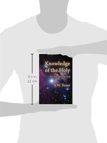 Knowledge of the Holy: The Attributes of God