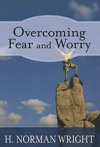 Overcoming Fear and Worry (English Edition)