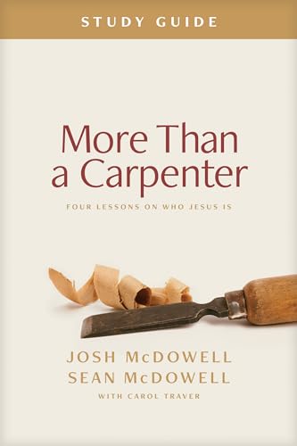 ▶ More Than a Carpenter Study Guide: Four Lessons on Who Jesus Is (English Edition)