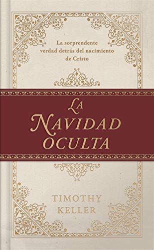 La Navidad oculta: La sorprendente verdad detrás del nacimiento de Cristo