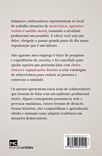 Não aguento meu emprego: Como viver bem num ambiente de trabalho que faz mal