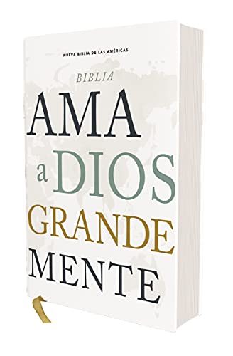 Nbla Biblia AMA a Dios Grandemente, Tapa Dura, Interior a Cuatro Colores
