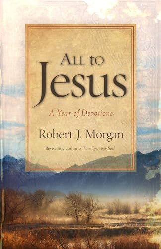 All to Jesus: A Year of Devotions