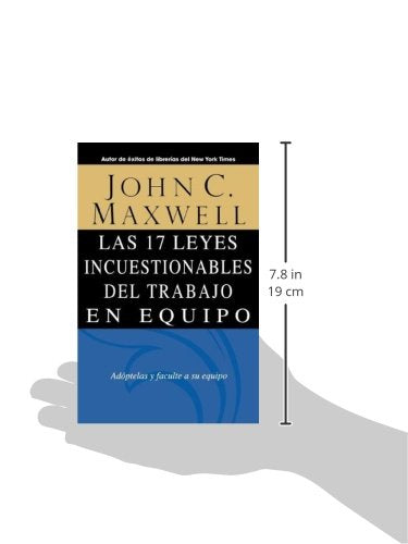 Las 17 leyes incuestionables del trabajo en equipo