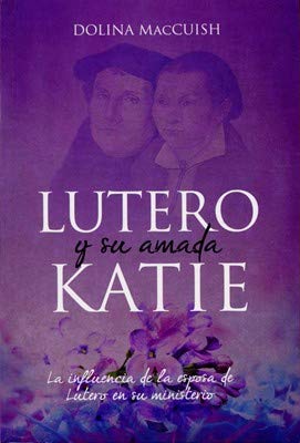 Lutero Y Su Amada Katie/Influencia Espos
