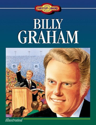 ▶ Billy Graham (Young Reader's Christian Library) by Sam Wellman (1997-11-01)