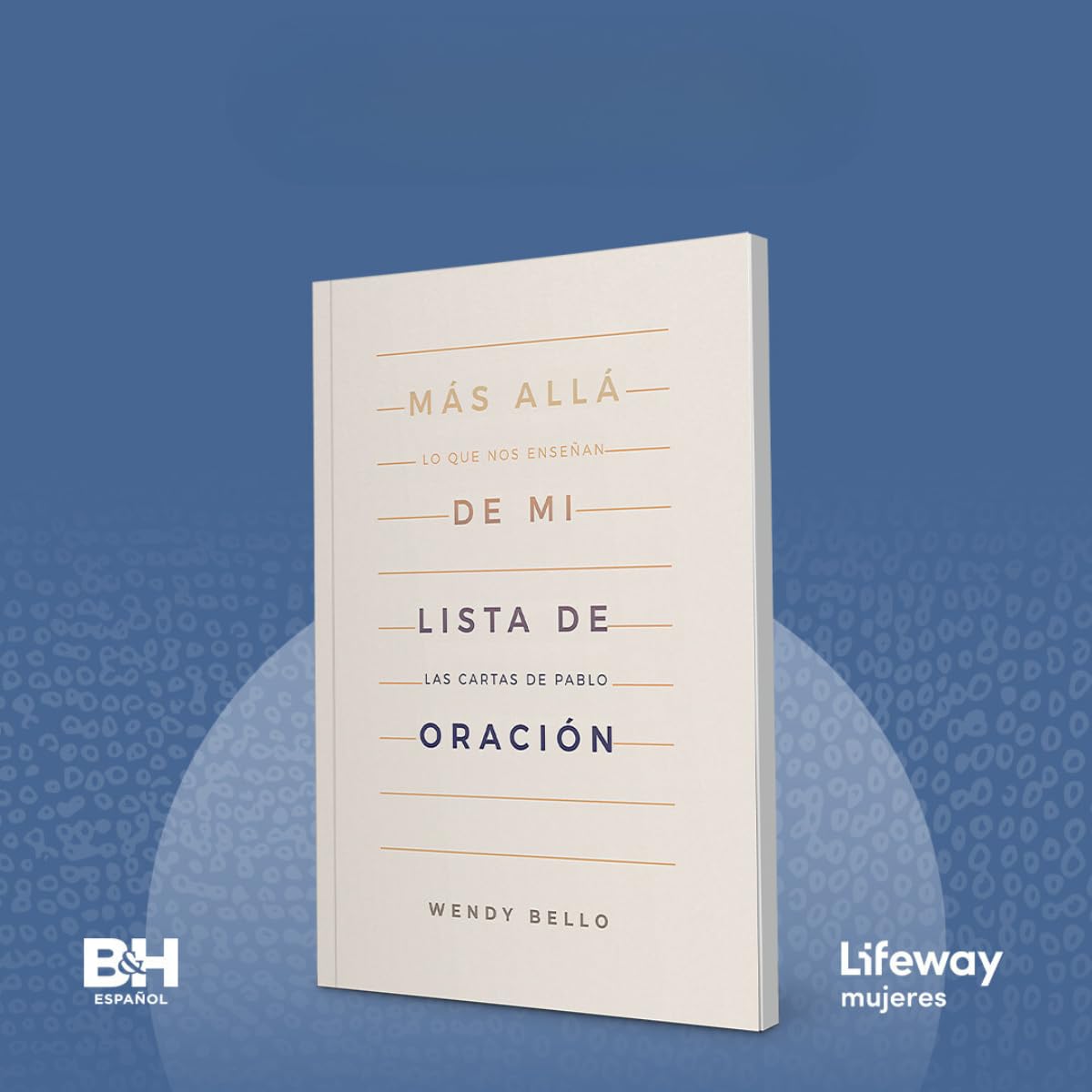 Más allá de mi lista de oración: Lo que nos enseñan las cartas de Pablo