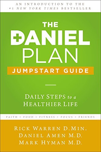 The Daniel Plan Jumpstart Guide: Daily Steps to a Healthier Life - July, 2014