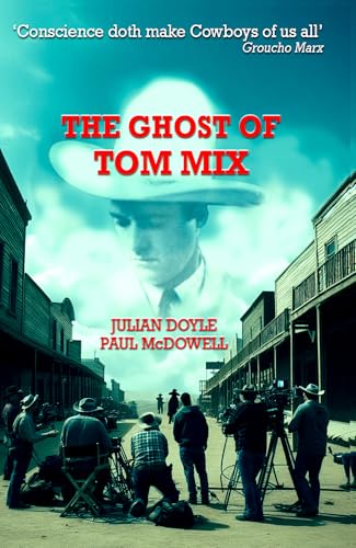 ▶ The Ghost of Tom Mix (English Edition)
