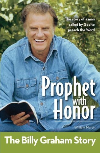 ▶ Prophet With Honour The Billy Graham Story PB (Zonderkidz Biography) by William C Martin (2013-09-24)