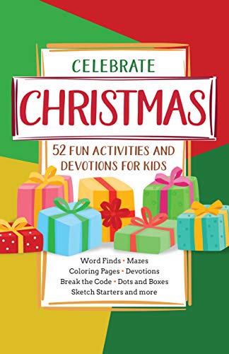 Celebrate Christmas: 52 Fun Activities & Devotions for Kids