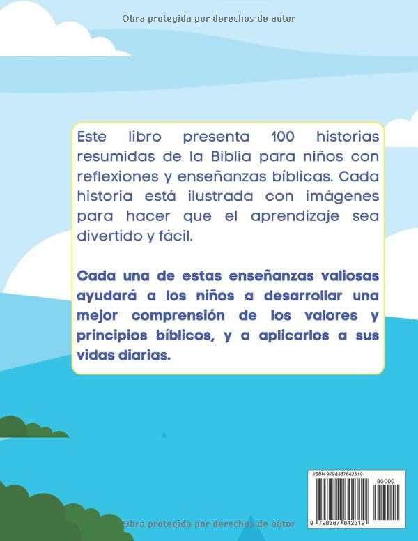 100 Moralejas de la Biblia para Niños: Enseñanzas bíblicas fáciles y divertidas con ilustraciones para niños en español (Libros Bíblicos para niños en español) (Spanish Edition)