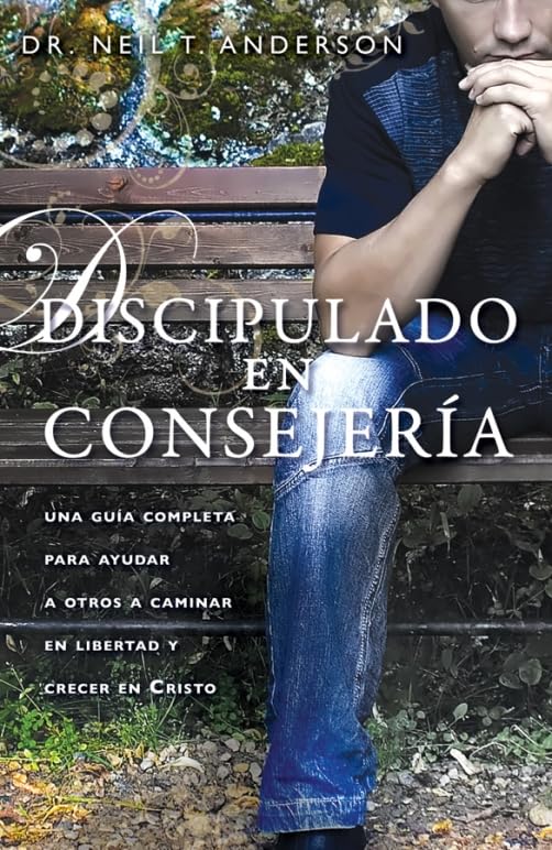 Discipulado en Consejeria: Una Guia Completa Para Ayudar A Otros A Caminar en Libertad y Crecer en Cristo = Discipleship Counseling (Spanish Edition)