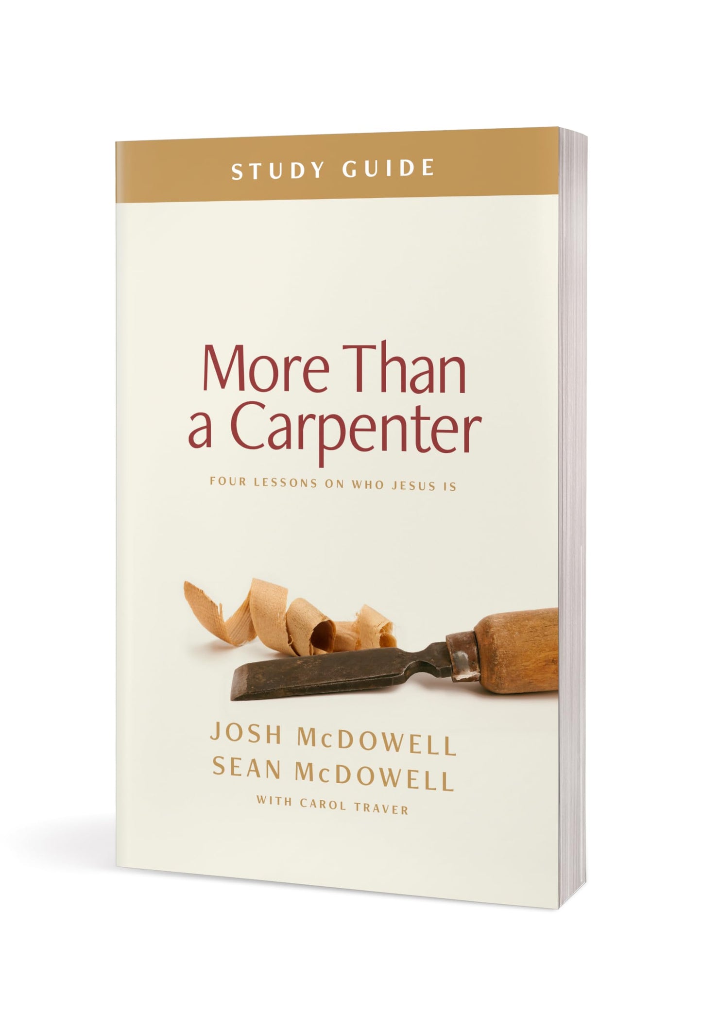 More Than a Carpenter Study Guide: Four Lessons on Who Jesus Is