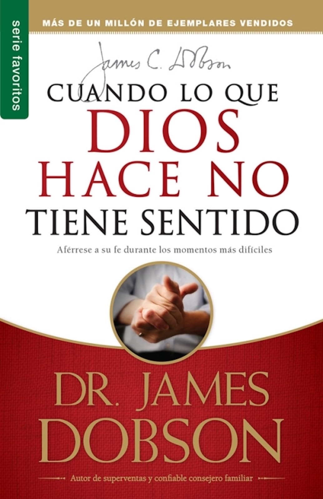 CUANDO LO QUE DIOS HACE NO TIENE (FAVORITOS)