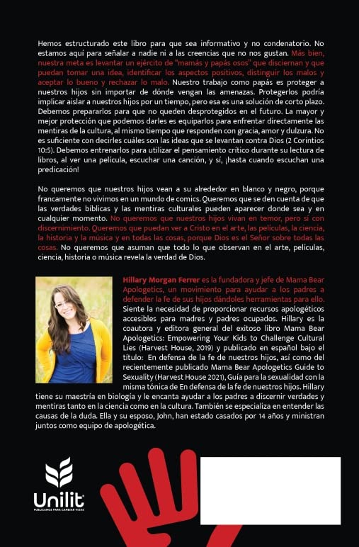 En defensa de la fe de nuestros hijos: Enseñando a sus hijos a desafiar las mentiras de la cultura (Spanish Edition)