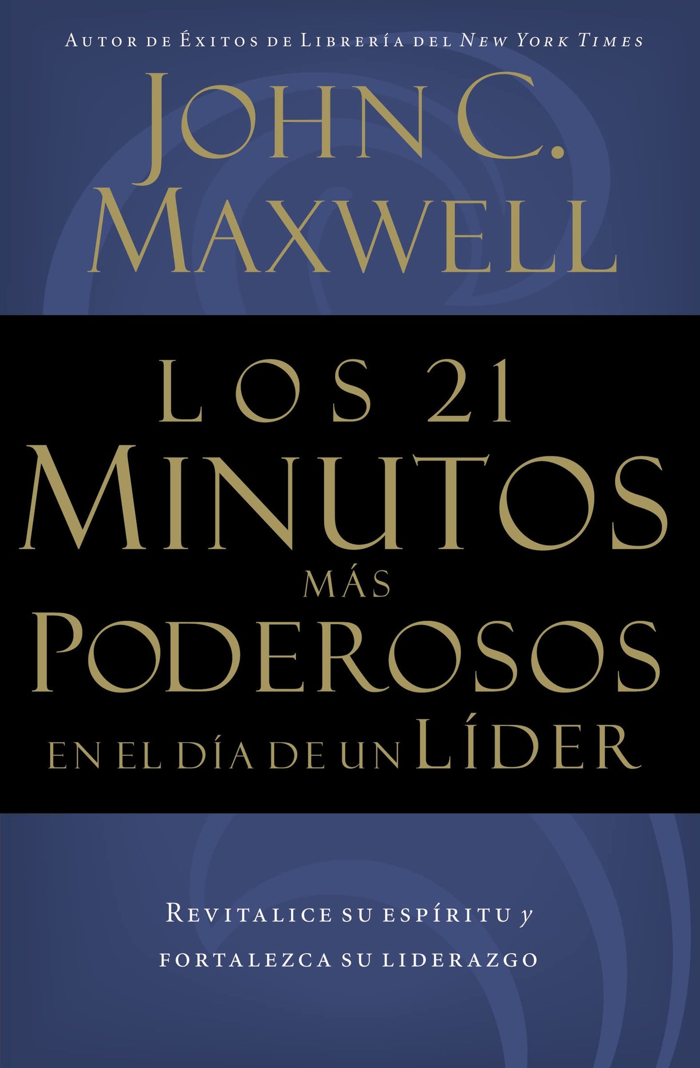 Los 21 minutos más poderosos en el día de un líder