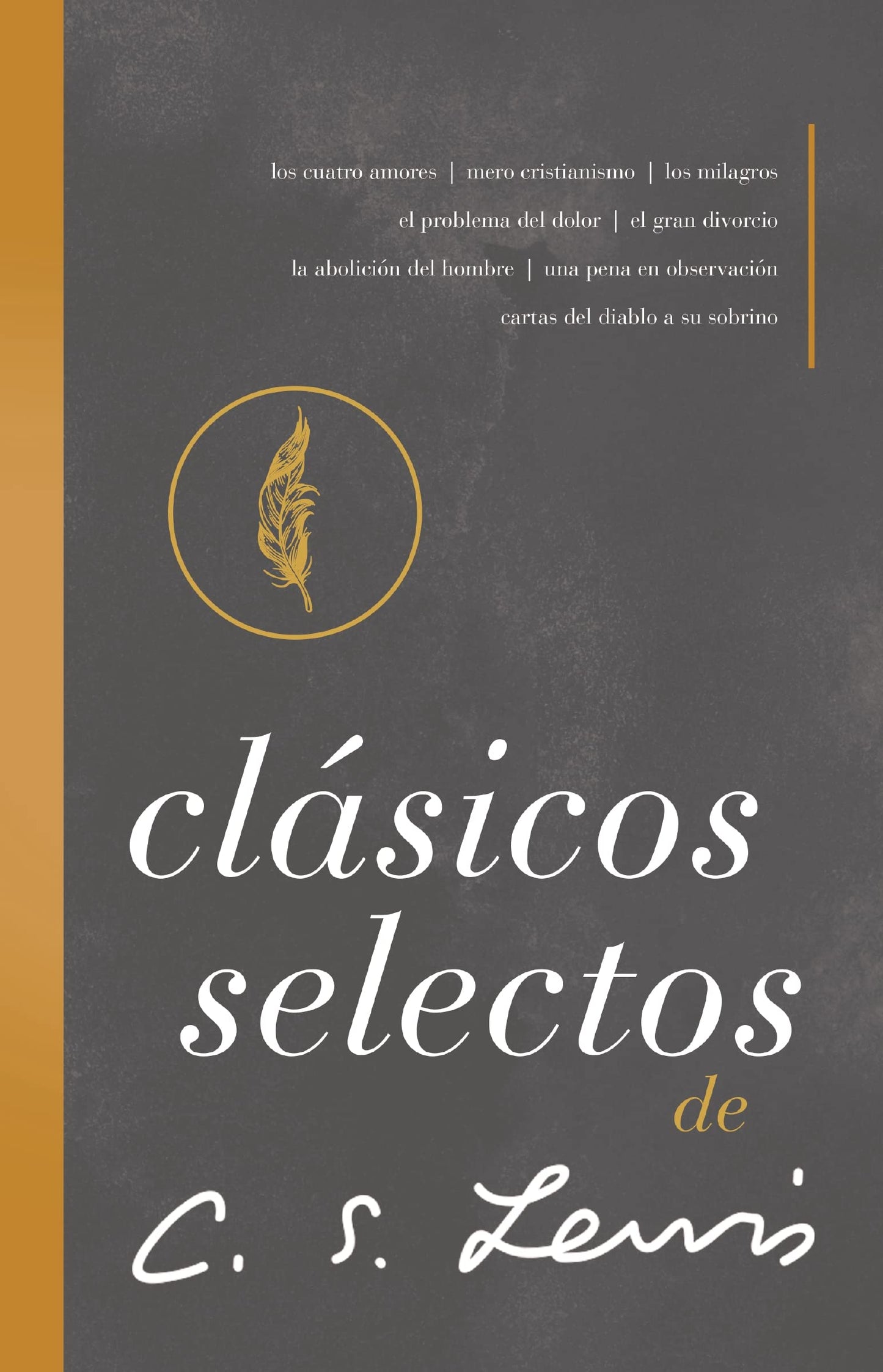 Clássicos Selectos de C. S. Lewis: Antología de 8 de los Libros de C. S. Lewis