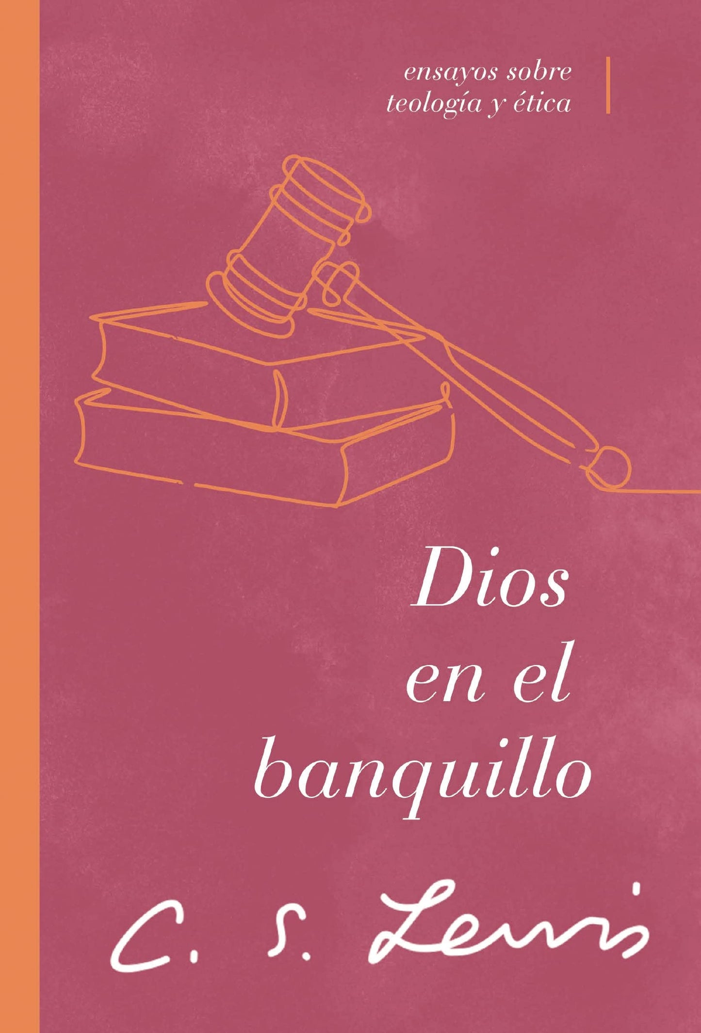 Dios en el banquillo: Ensayos sobre teología y ética
