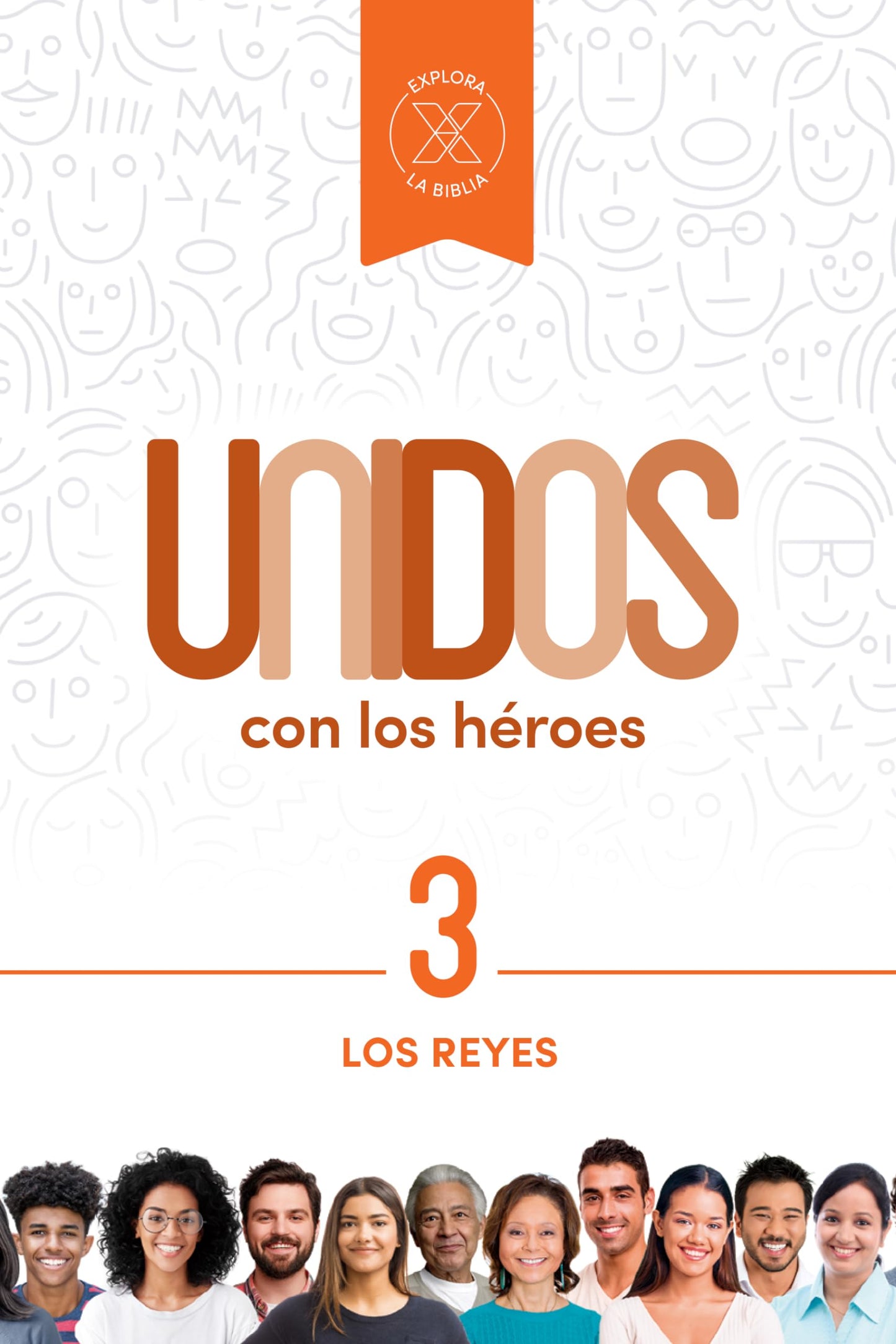 Unidos Con Los Héroes, Volumen 3: Los Reyes Volume 3