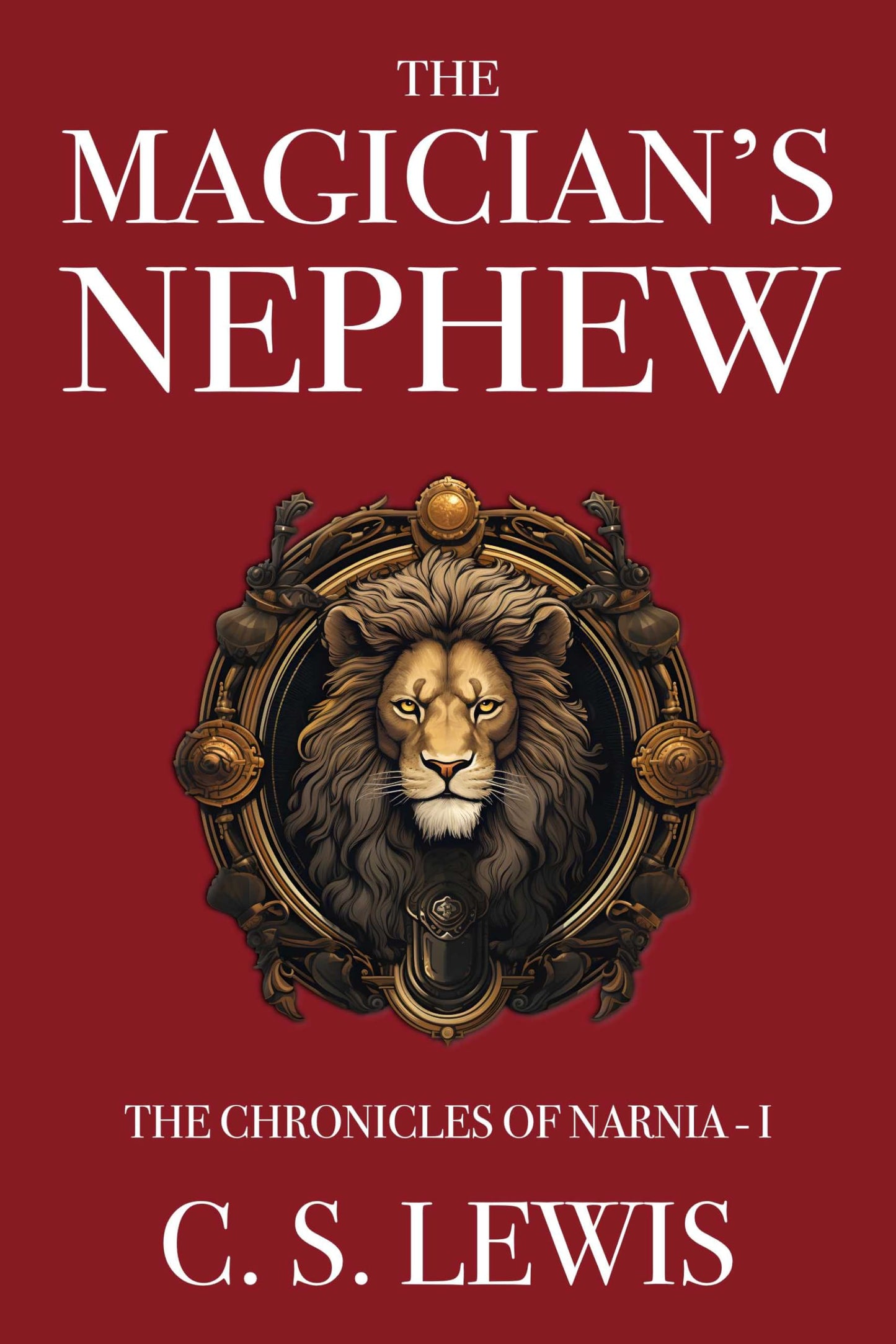 The Magician's Nephew (The Chronicles of Narnia Book 1) (English Edition)