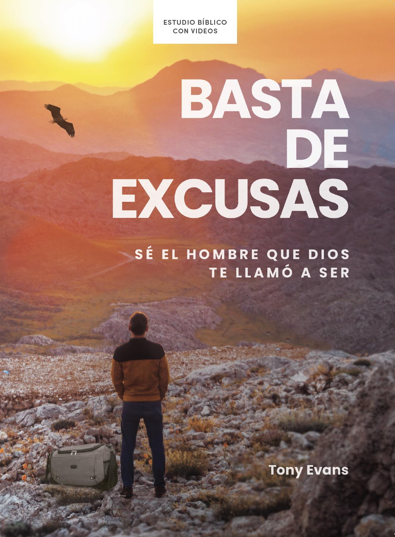Basta de excusas - Estudio bíblico con videos / No More Excuses - Bible Study (Spanish Edition): Sé el hombre que Dios te llamó a ser