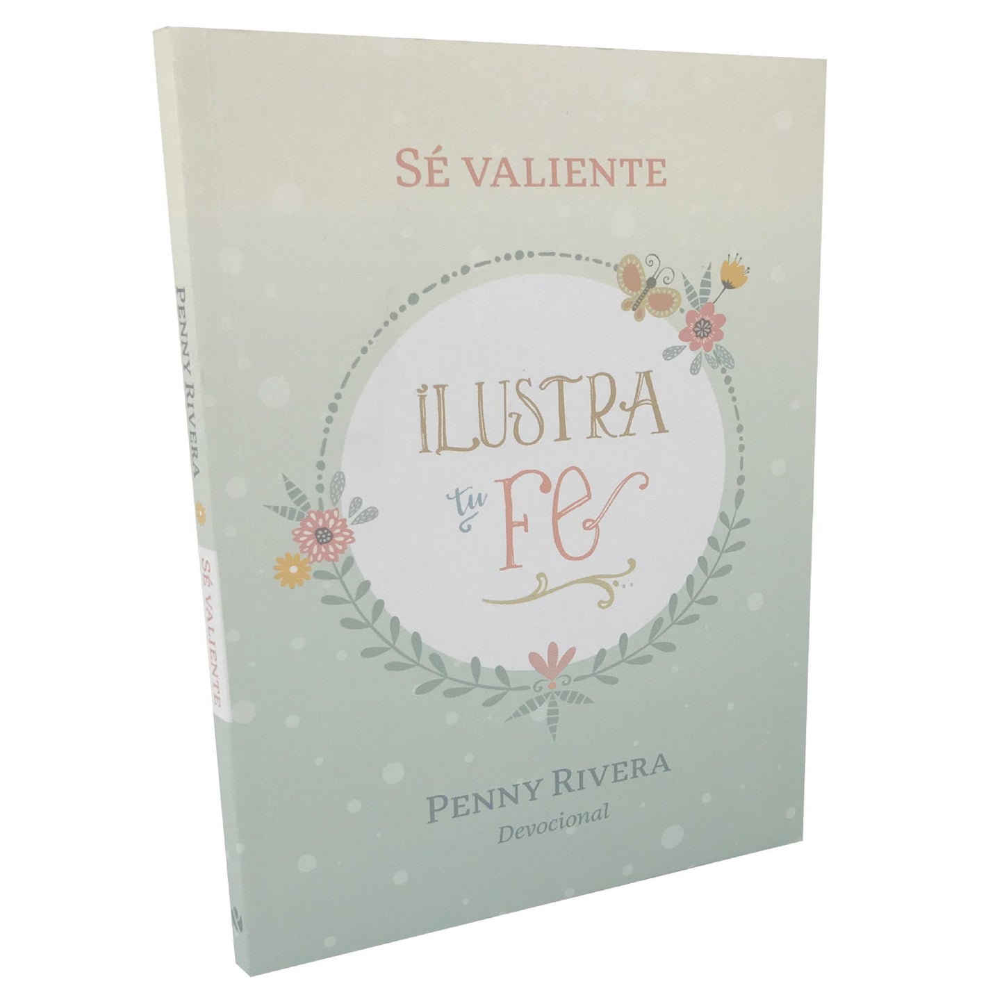 Devocional Para Mujeres se valiente/del movimiento ilustra tu fe/Biblia Diario en español