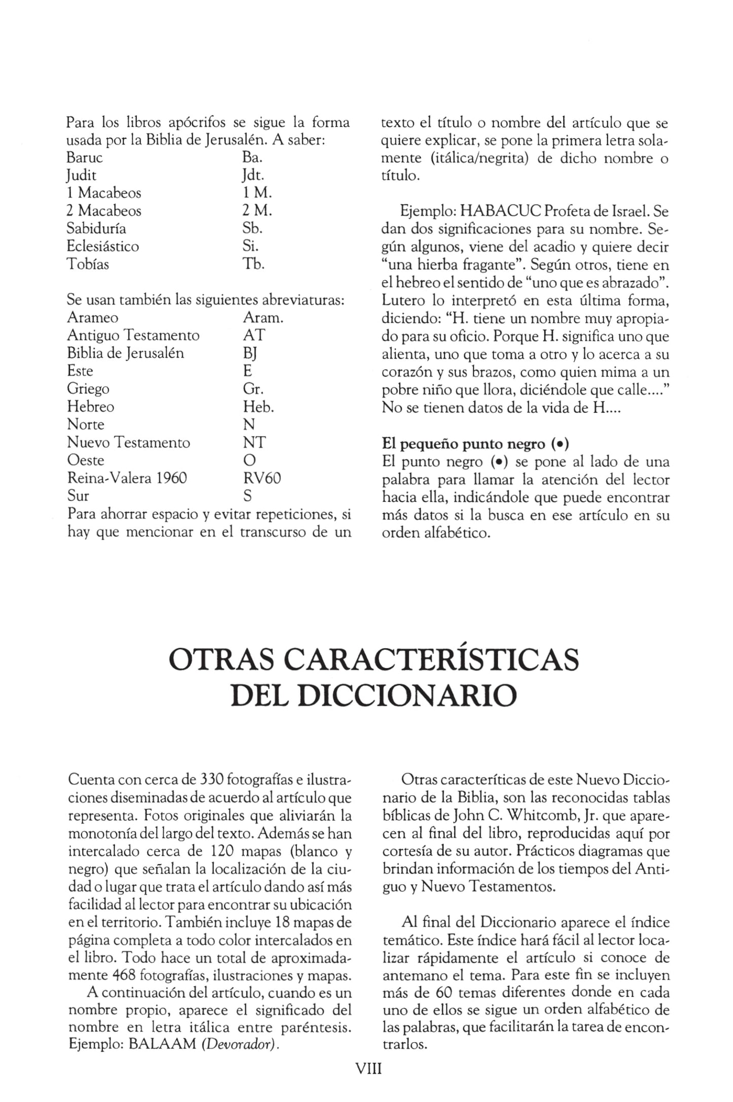 Nuevo Diccionario de La Biblia = New Bible Dictionary: Una Obra de Consulta Que Aportara Desde La a Hasta La Z, Informacion Valiosa.