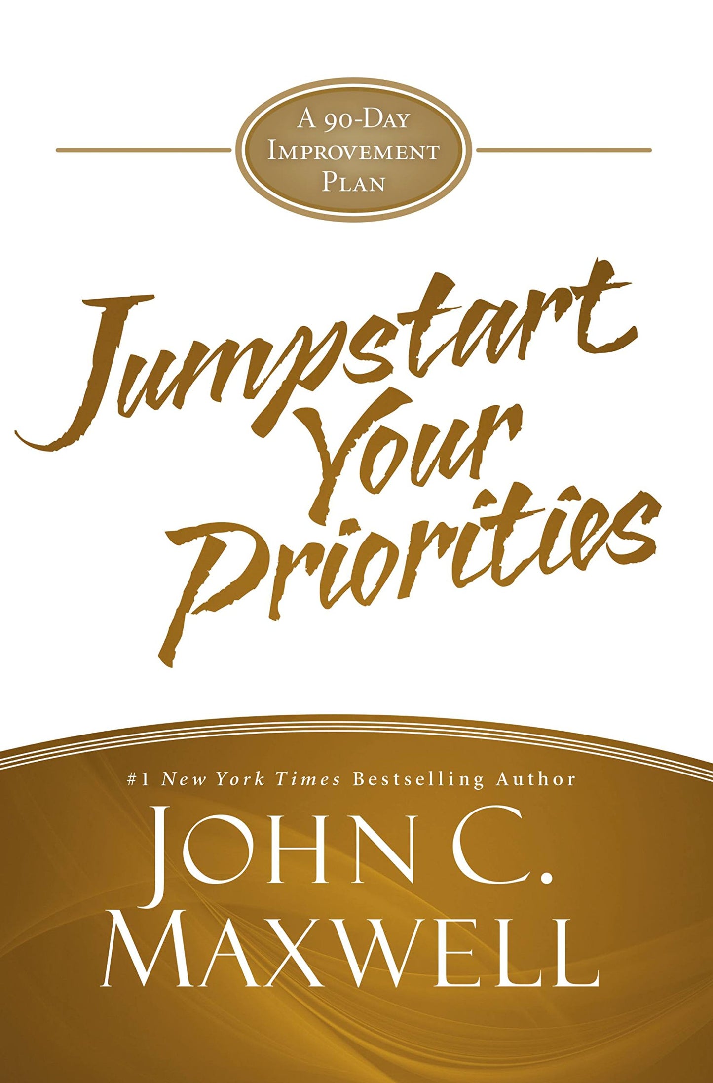 JumpStart Your Priorities: A 90-Day Improvement Plan (English Edition)