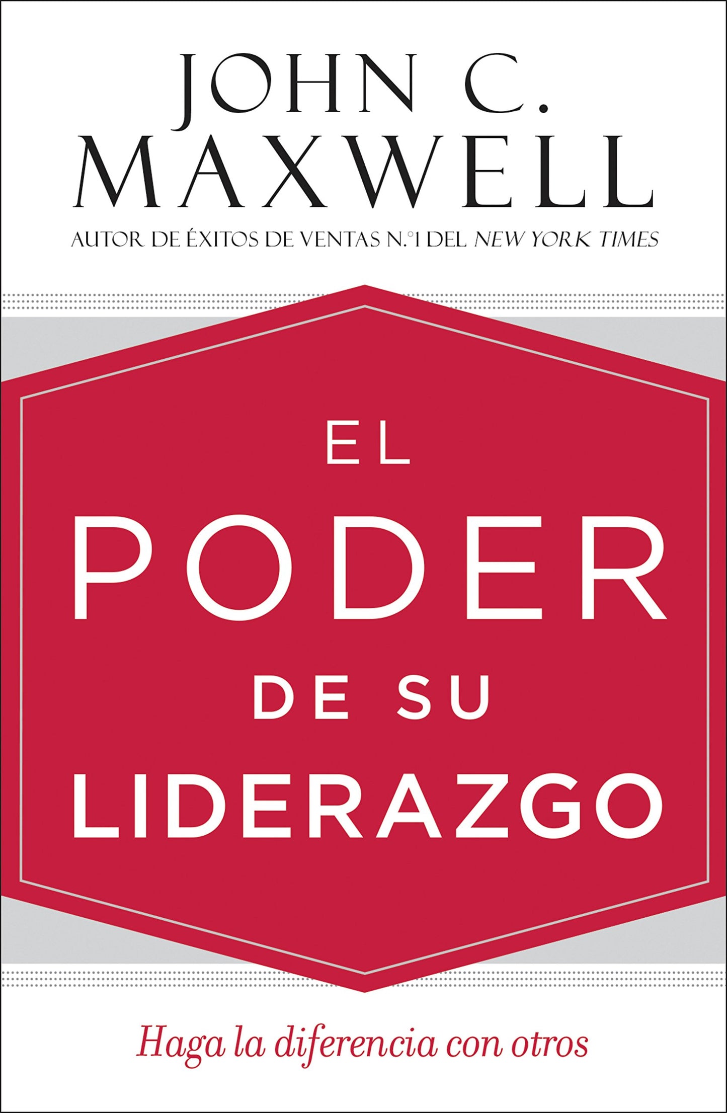 El poder de su liderazgo: Haga la diferencia con otros