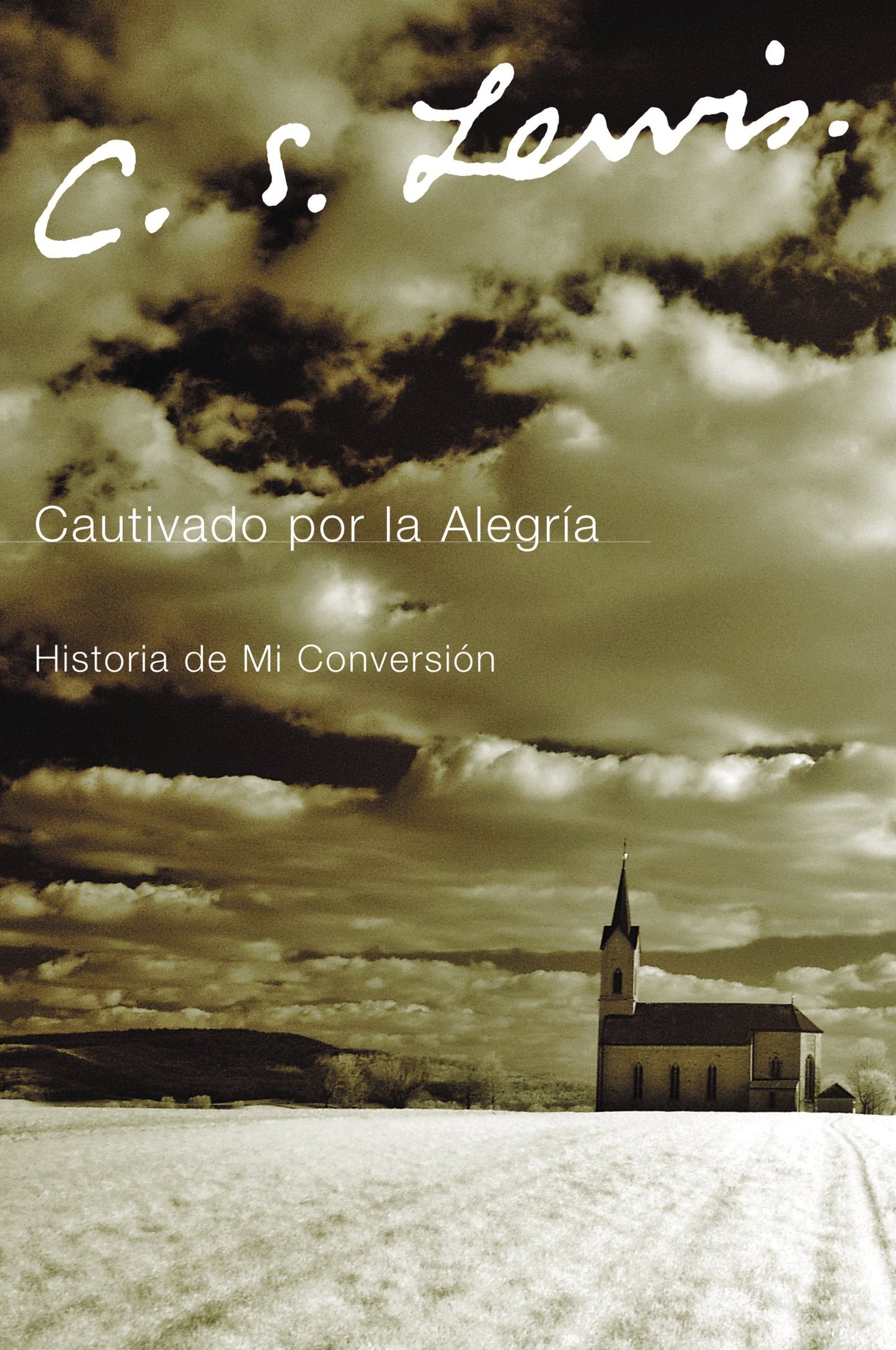 Cautivado por la alegría: Historia de mi Conversión