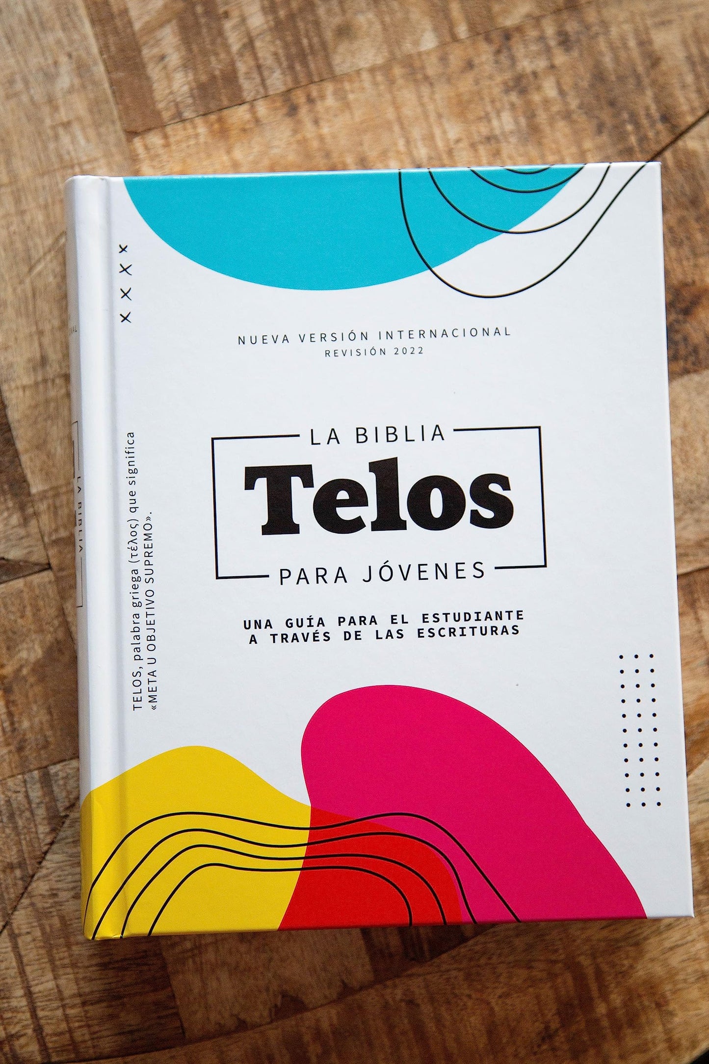 NVI, La Biblia Telos para Jóvenes, Revisión 2022, Tapa dura, Interior a dos colores, Comfort Print: Una guía para el estudiante a través de las Escrituras