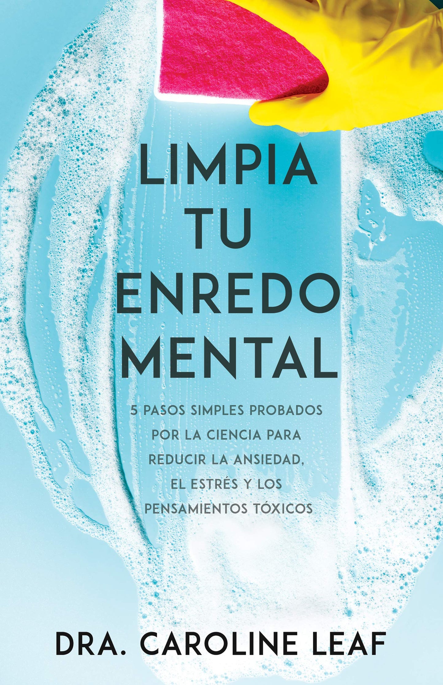 ▶ Limpia tu enredo mental: 5 pasos simples probados por la ciencia para reducir la ansiedad, el estrés y los pensamientos tóxicos