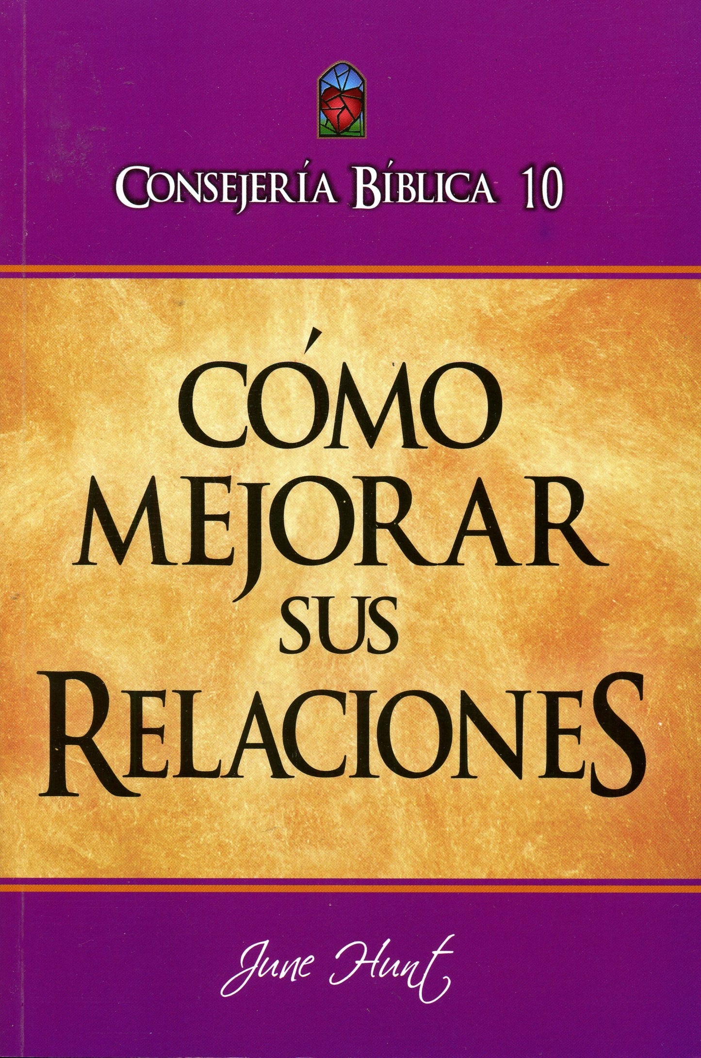 Consejería Bíblico 10 - Cómo mejorar sus relaciones (Spanish Edition)