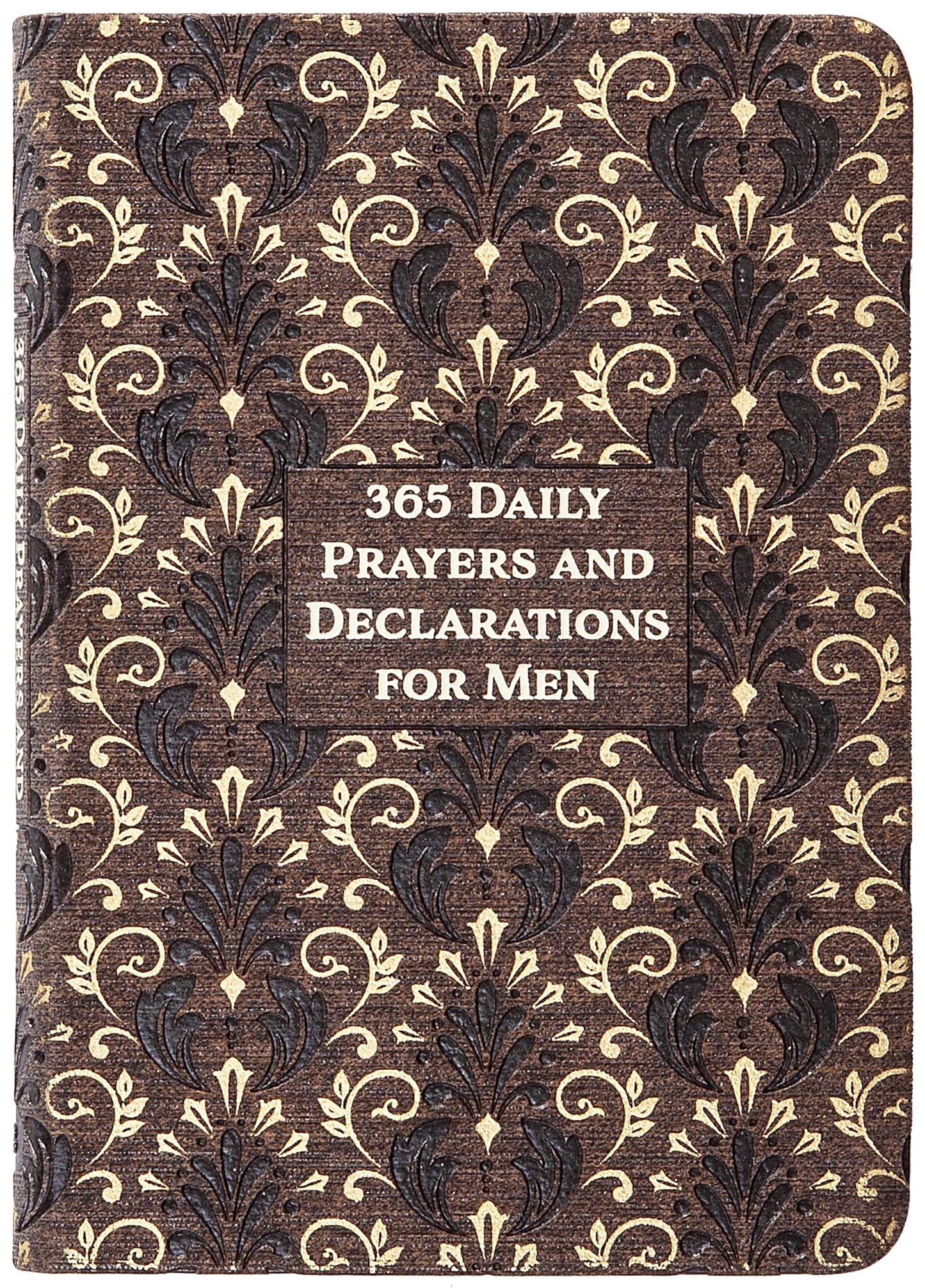 365 Daily Prayers and Declarations for Men