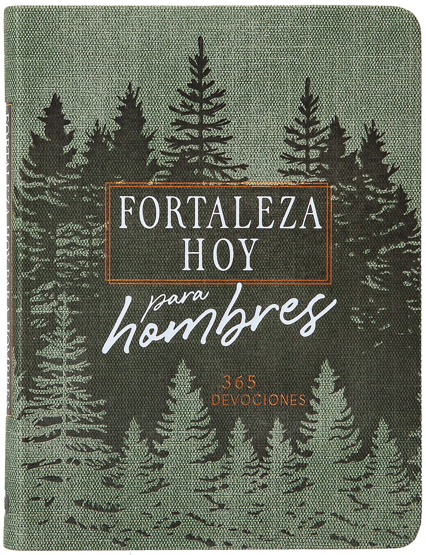 Forteleza Hoy Para Hombres: 365 Devociones