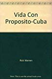 Vida Con Proposito-Cuba: What on Earth Am I Here For? (English and Spanish Edition)