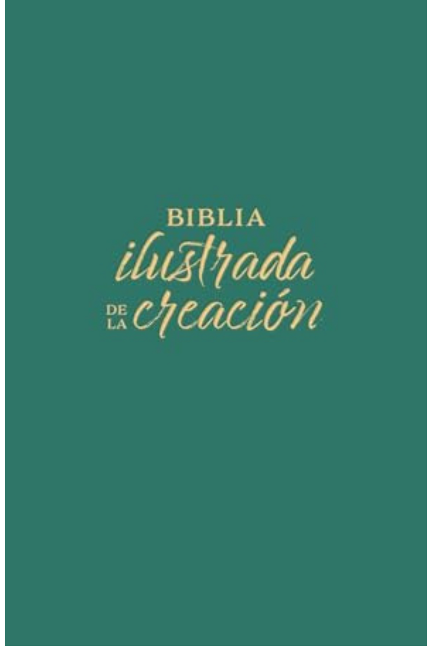 RVR 1960 BIBLIA ILUSTRADA DE LA CREACIÓN // RVR 1960 Illustrated Creation Bible