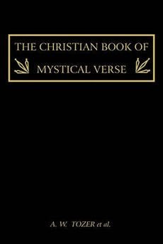By TOZER, A.W. The Christian Book of Mystical Verse Paperback - April 2010