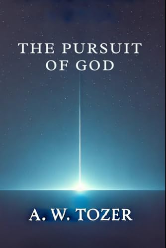 The Pursuit of God