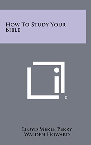 How To Study Your Bible