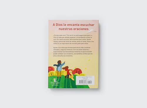 Jesús escucha: 365 oraciones para niños: Un libro de oración de Jesús te llama para lectores jóvenes