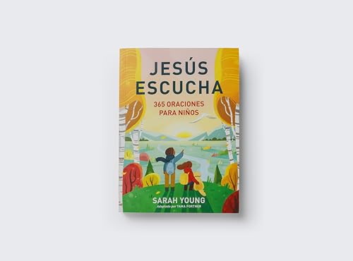 Jesús escucha: 365 oraciones para niños: Un libro de oración de Jesús te llama para lectores jóvenes