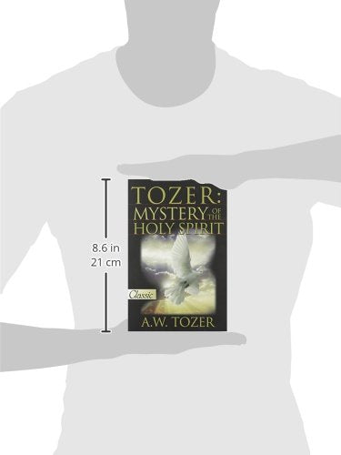 Tozer. Mystery Of The Holy Spirit