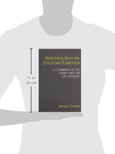 Anatomical Idiom and Emotional Expression: A Comparison of the Hebrew Bible and the Septuagint