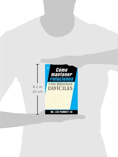 Cómo Mantener Relaciones Con Personas Difíciles