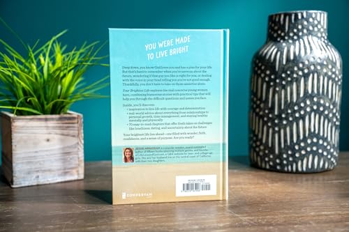 Your Brightest Life: Tips for Navigating Relationships, Health, Faith, Mindset, and More